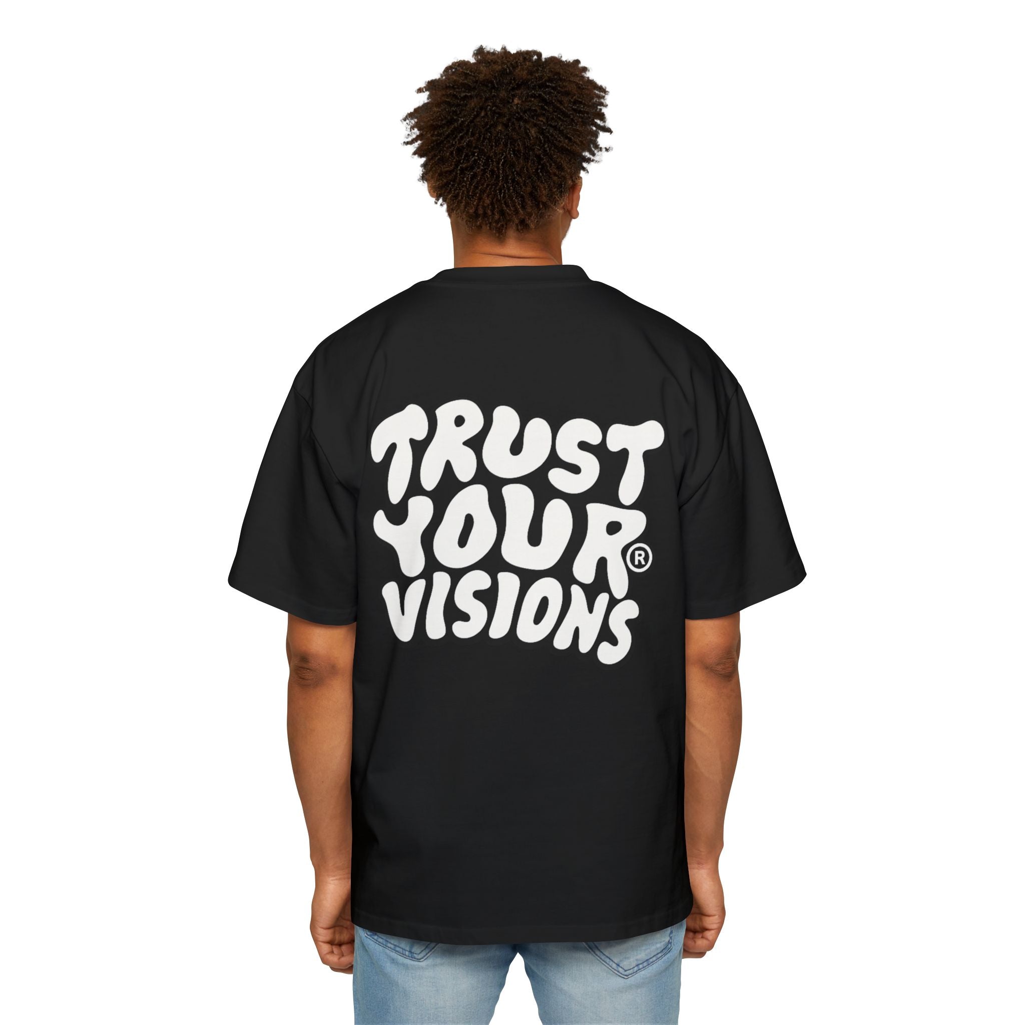 Trust Your Visions Oversized Tee