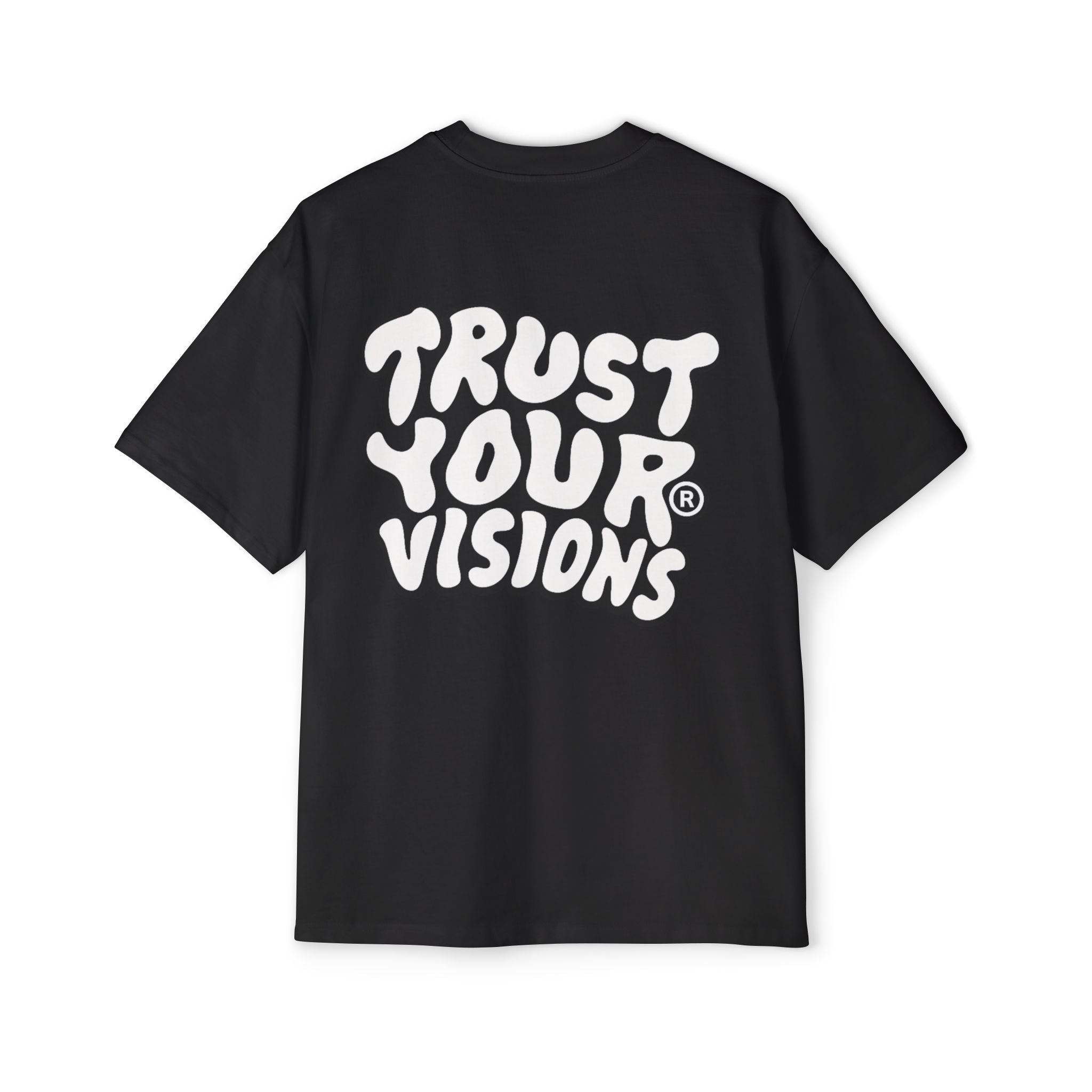 Trust Your Visions Oversized Tee